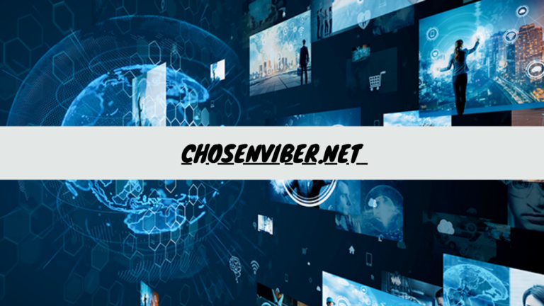 Chosenviber.net – Revolutionizing Digital Communication