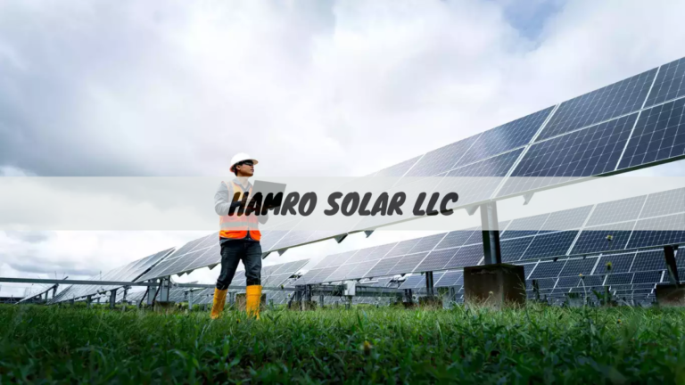 Empowering a Greener Future – Comprehensive Solar Solutions with Hamro Solar LLC