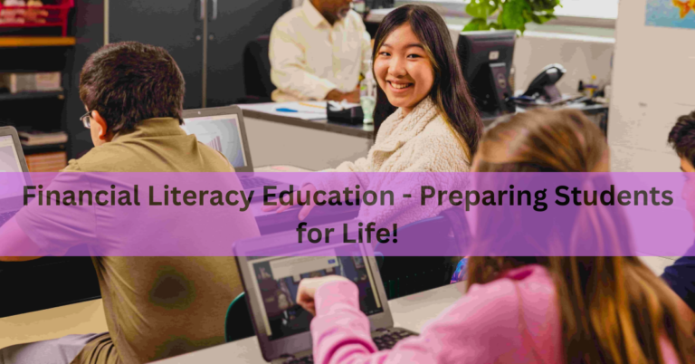 Financial Literacy Education - Preparing Students for Life!