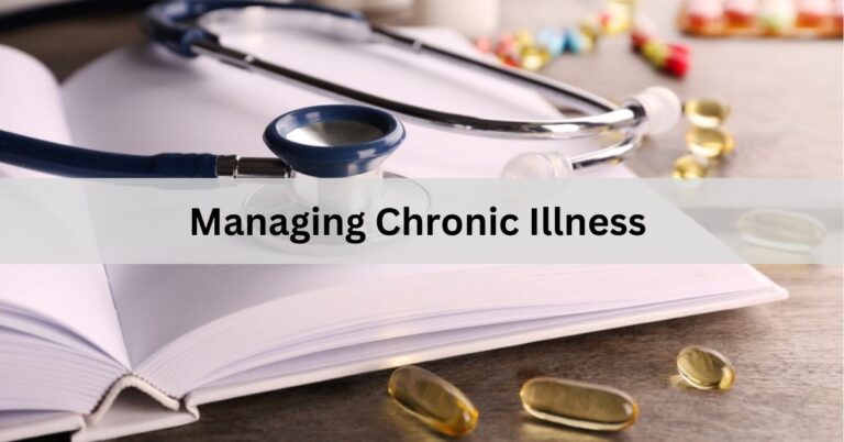 Managing Chronic Illness