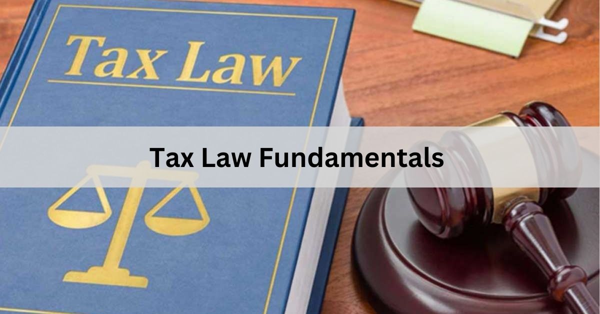 Tax Law Fundamentals