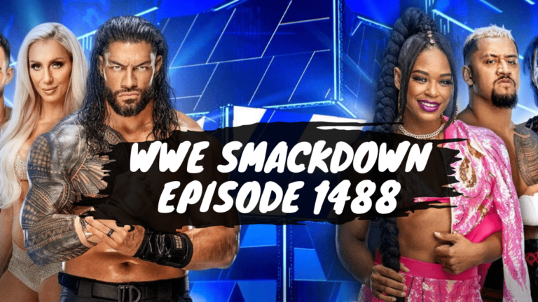 WWE Smackdown Episode 1488 – A Comprehensive Breakdown