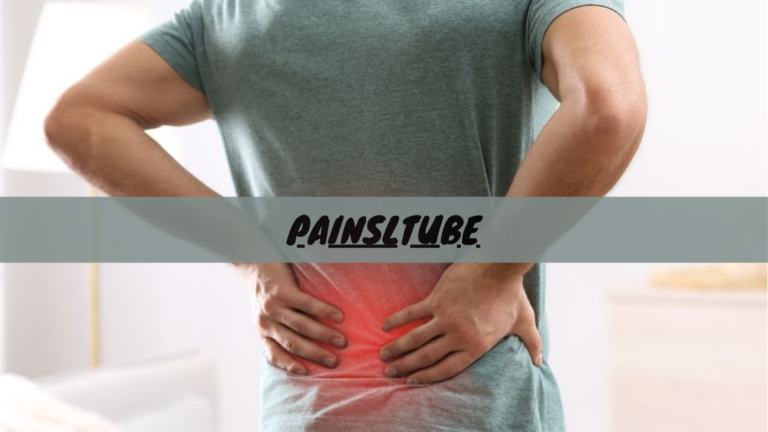 Painsltube – Your Comprehensive Guide to Pain Relief Solutions