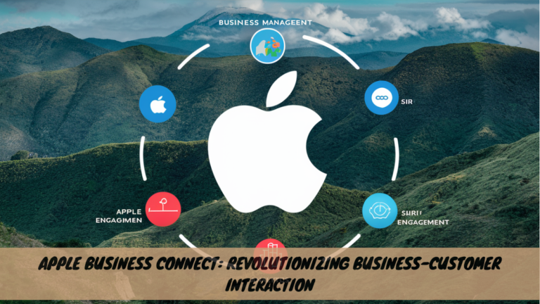 Apple Business Connect: Revolutionizing Business-Customer Interaction