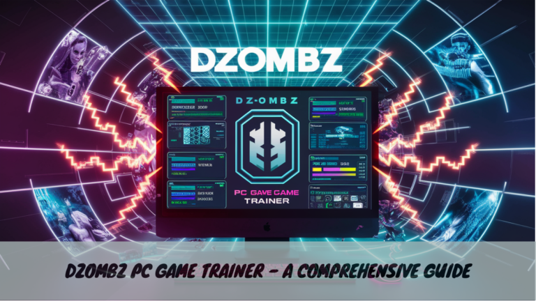 Dzombz PC Game Trainer – A Comprehensive Guide