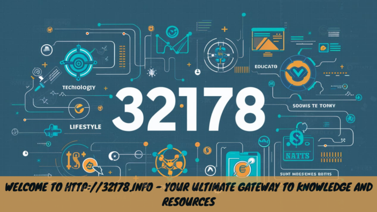 Welcome to http://32178.info – Your Ultimate Gateway to Knowledge and Resources