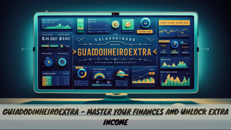 Guiadodinheiroextra – Master Your Finances and Unlock Extra Income