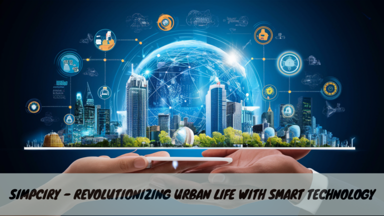 SimpCiry – Revolutionizing Urban Life with Smart Technology