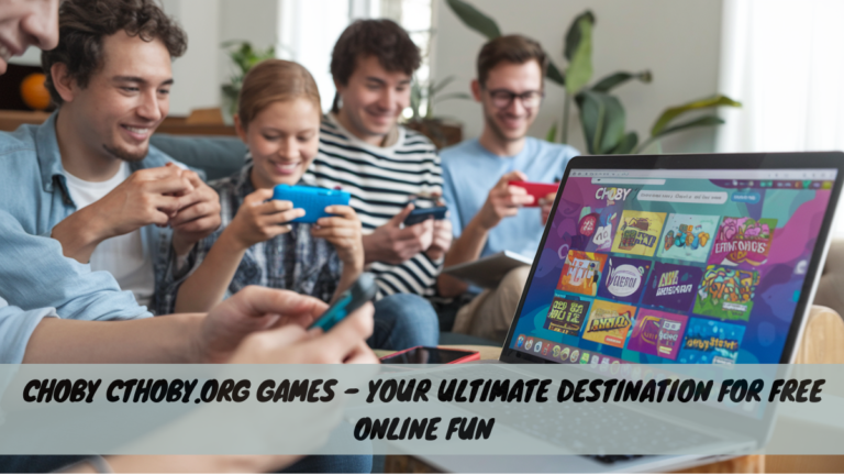 Choby Cthoby.org Games – Your Ultimate Destination for Free Online Fun