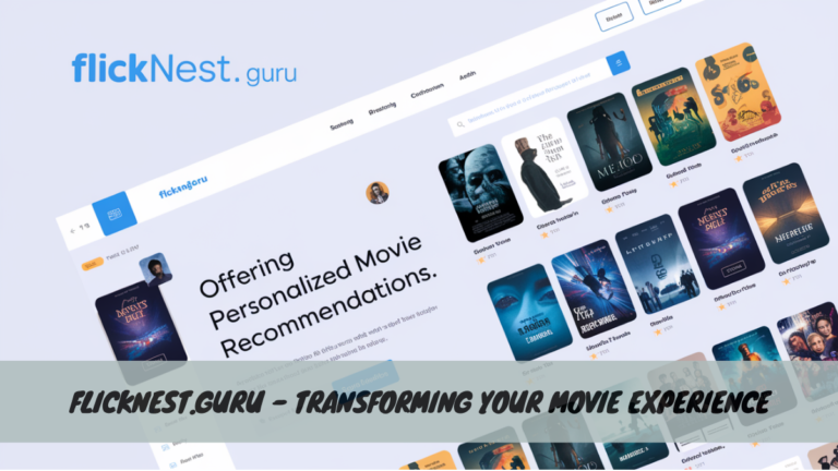 Flicknest.guru – Transforming Your Movie Experience