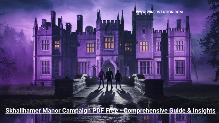 Skhallhamer Manor Campaign PDF Free – Comprehensive Guide & Insights